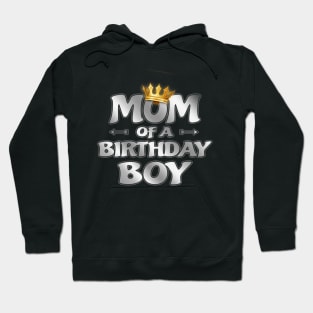 'Mom of the Birthday Boy' Sweet Birthday Mommy Gift Hoodie